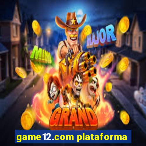 game12.com plataforma